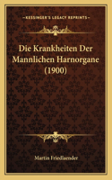 Krankheiten Der Mannlichen Harnorgane (1900)