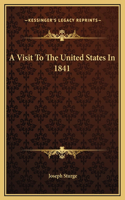 A Visit To The United States In 1841