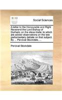 A Letter to the Honourable and Right Reverend the Lord Bishop of Durham; On the Slave-Trade