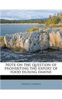 Note on the Question of Prohibiting the Export of Food During Famine