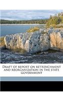 Draft of Report on Retrenchment and Reorganization in the State Government