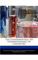 The Fundamentals: An Understanding of Chemistry