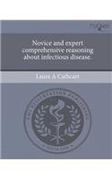 Novice and Expert Comprehensive Reasoning about Infectious Disease.: (English)