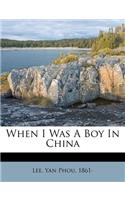 When I Was a Boy in China