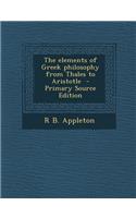 Elements of Greek Philosophy from Thales to Aristotle