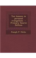 Ten Lessons in Personal Evangelism