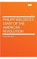Philipp Waldeck's Diary of the American Revolution