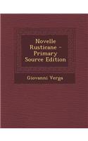 Novelle Rusticane - Primary Source Edition