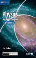 Physics for the IB Diploma Coursebook with Cambridge Elevate Enhanced Edition (2 Years): (Ib Diploma)