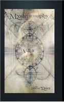 Mysteriosophy Vol.II