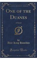 One of the Duanes: A Novel (Classic Reprint)