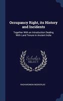OCCUPANCY RIGHT, ITS HISTORY AND INCIDEN