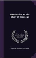 Introduction To The Study Of Sociology