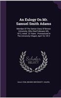 Eulogy On Mr. Samuel Smith Adams