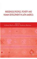 Indigenous Peoples, Poverty and Human Development in Latin America