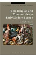 Food, Religion and Communities in Early Modern Europe