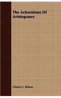 The Acharnians Of Aristopanes