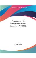 Freemasonry in Massachusetts and Vermont 1733-1795