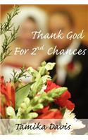 Thank God For 2nd Chances