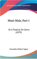 Mani-Mala, Part 1: Or A Treatise On Gems (1879)