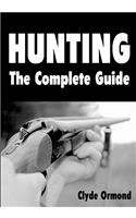 Hunting The Complete Guide