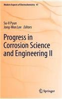 Progress in Corrosion Science and Engineering II