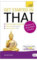 Get Started in Thai Absolute Beginner Course: (Book and audio support)