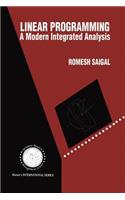 Linear Programming: A Modern Integrated Analysis