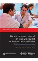 Hacia La Cobertura Universal En Salud y La Equidad En America Latina y El Caribe