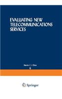 Evaluating New Telecommunications Services