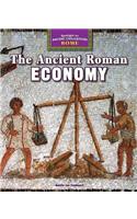 The Ancient Roman Economy: (Spotlight on Ancient Civilizations: Rome)