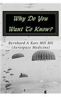 Why Do You Want To Know?