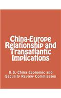 China-Europe Relationship and Transatlantic Implications