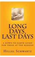Long Days Last Days