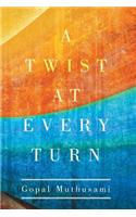 A Twist at Every Turn