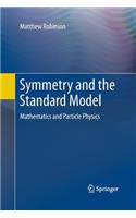 Symmetry and the Standard Model