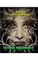 Lilith - Large Print Edition: (English)