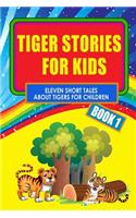 Tiger Stories for Kids - Book 1