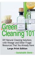 Green Cleaning 101 (Large Print Edition)