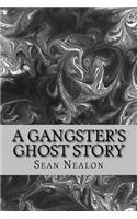 Gangster's Ghost Story