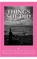 Things She Did