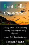 Root Cellar Construction