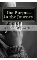 The Purpose in the Journey: (English)
