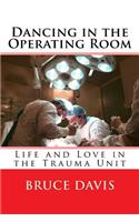 Dancing in the Operating Room