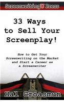 33 Ways to Sell Your Screenplay!