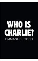 Who is Charlie?: Xenophobia and the New Middle Class