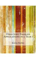 Directory Enabled Applications in a Year !
