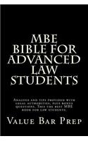 MBE Bible For Advanced Law Students: Analysis and tips provided with legal authorities, plus bonus questions. This the best MBE book for law students.