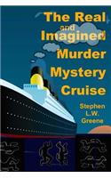 Real and Imagined Murder Mystery Cruise