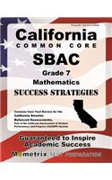 California Common Core Sbac Grade 7 Mathematics Success Strategies Study Guide: Common Core Test Review for the California Smarter Balanced Assessments